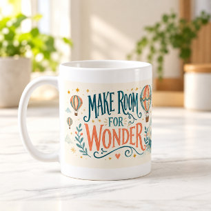 Make Room for Wonder Hand Lettered Mug