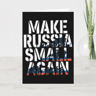 Make Russia Small Again 2  Card