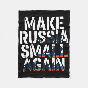 Make Russia Small Again 2 Fleece Blanket