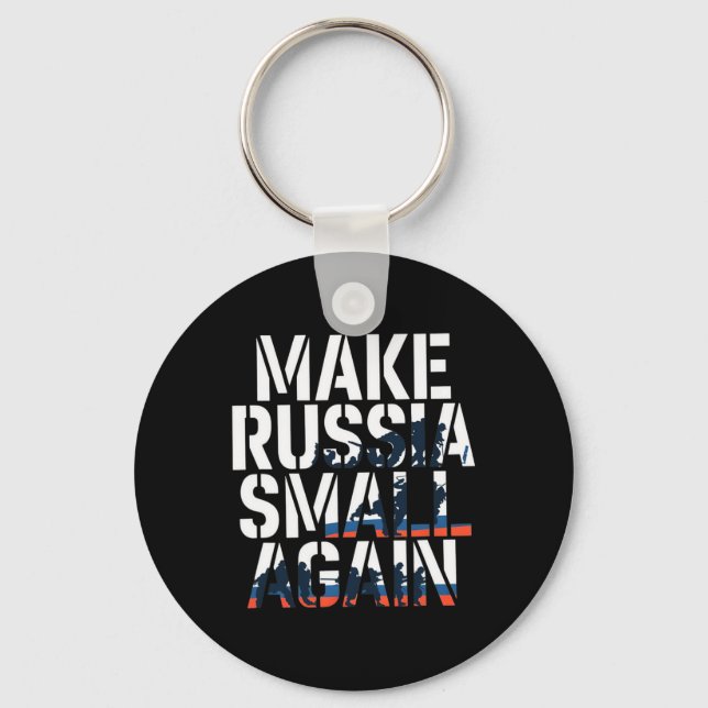Make Russia Small Again 2  Key Ring (Front)