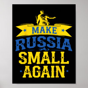 Make Russia Small Again – Funny Ukraine-inspired S Poster