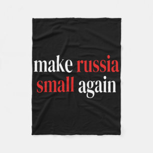 Make Russia Small Again Glory To Ukraine Slava Ukr Fleece Blanket