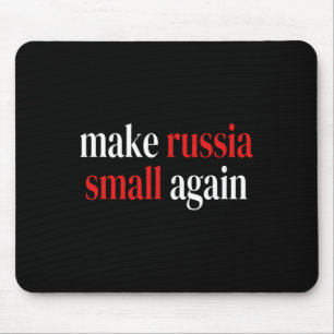 Make Russia Small Again Glory To Ukraine Slava Ukr Mouse Pad