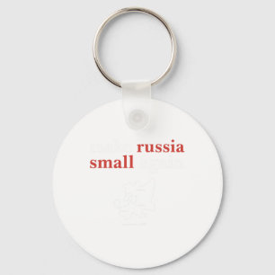 Make Russia Small Again Key Ring