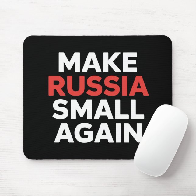 Make Russia Small Again Make Russia Small  Mouse Pad (With Mouse)