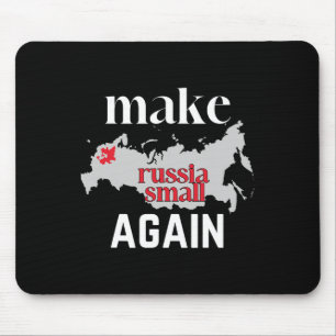 Make Russia Small Again Ukraine Flag Color Russia  Mouse Pad