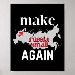 Make Russia Small Again Ukraine Flag Color Russia Poster