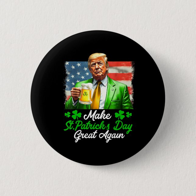 Make Saint Patrick's Day Great Again Usa Flag Funn 6 Cm Round Badge (Front)