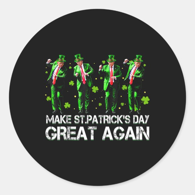 Make Saint Patrick's Day Great Again Usa Flag Funn Classic Round Sticker (Front)