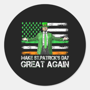 Make Saint Patrick's Day Great Again Usa Flag Funn Classic Round Sticker