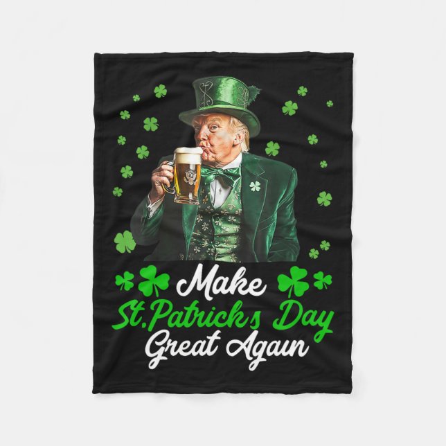 Make Saint Patrick's Day Great Again Usa Flag Funn Fleece Blanket (Front)