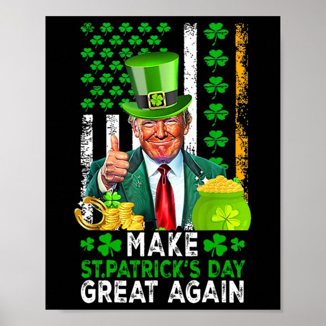 Make Saint Patrick's Day Great Again Usa Flag Funn Poster (Front)