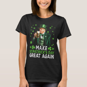 Make Saint Patrick's Day Great Again Usa Flag Funn T-Shirt