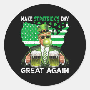 Make Saint St Patrick's Day Great Again Flag Funny Classic Round Sticker
