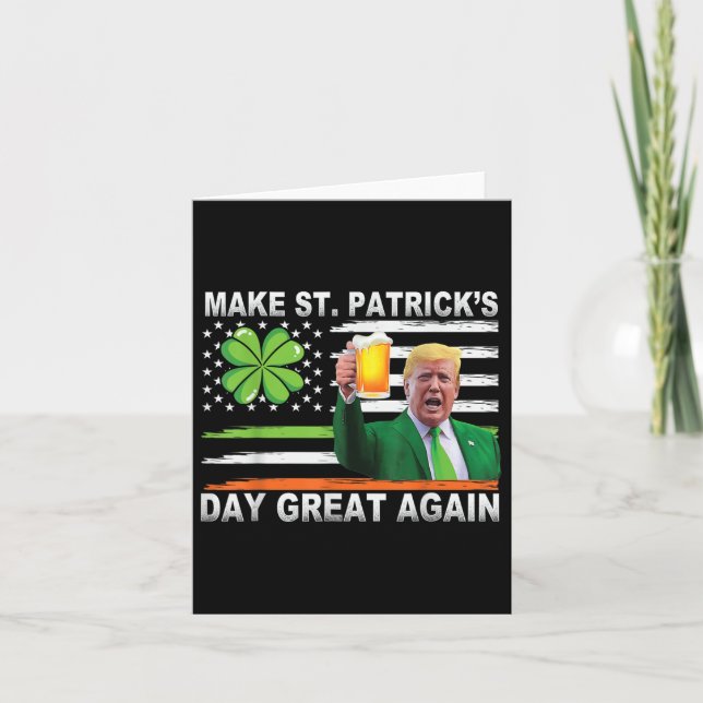 Make Saint St Patricks Day Great Again Funny Trump Card (Front)