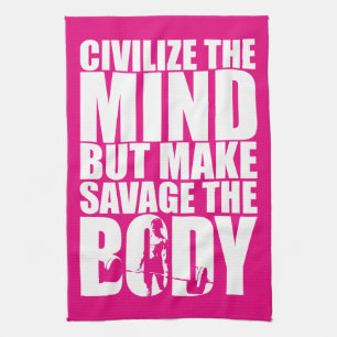 Make Savage The Body, Women's Workout Motivational Tea Towel