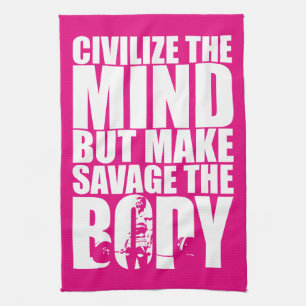 Make Savage The Body, Women's Workout Motivational Tea Towel