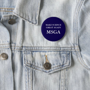 Make Science Great Again MSGA Typography Pinback 6 Cm Round Badge
