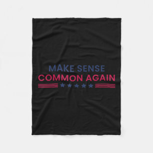Make Sense Common Again Funny Quote Fleece Blanket