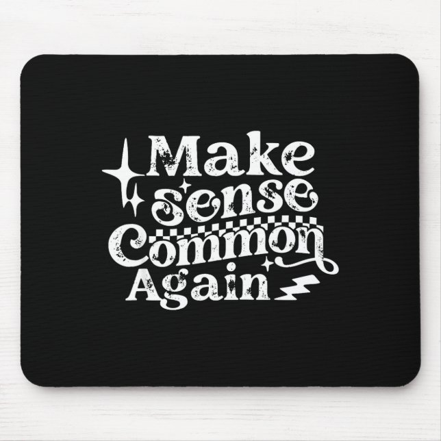 Make sense common mental health awareness support  mouse pad (Front)