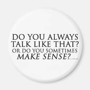 Make Sense Magnet