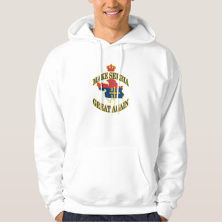 Make Serbia Great Again Hoodie
