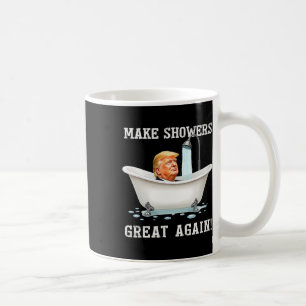 Make Showers Great Again Funny Political 2025 Funn Coffee Mug