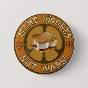Make S'mores Not Wars 6 Cm Round Badge