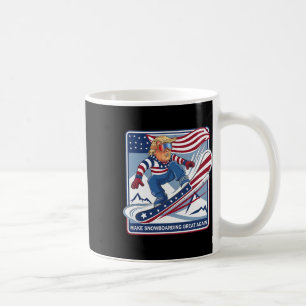 Make Snowboarding Great Again Donald Trump - Funny Coffee Mug