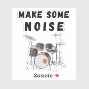 Make Some Noise: drums