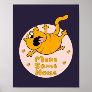 Make some noise Kawaii Funny orange cat jumping  Poster