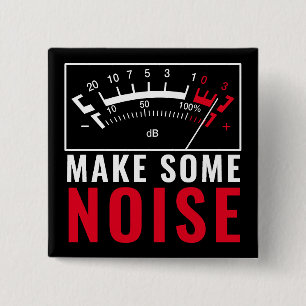 Make Some Noise: Stereo dB Metre 15 Cm Square Badge