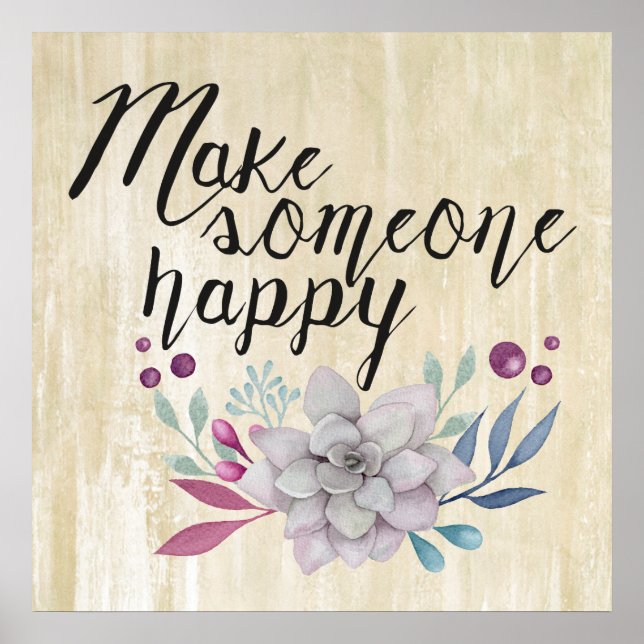 Make someone happy FLOWERS Poster (Front)