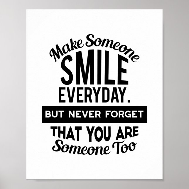 Make Someone Smile Everyday Poster (Front)