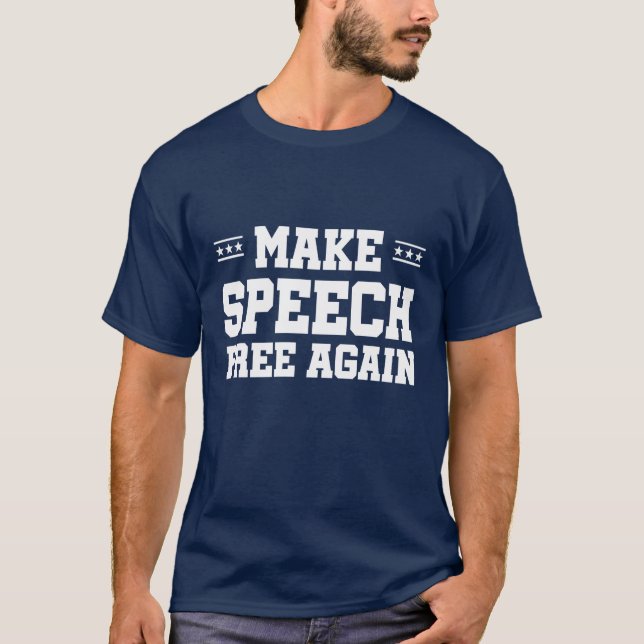 Make Speech Free Again T-Shirt (Front)