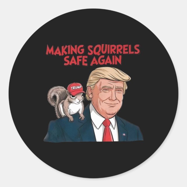 Make Squirrels Safe Again Trump 2024  Classic Round Sticker (Front)
