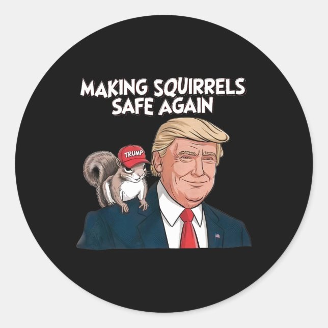 Make Squirrels Safe Again Trump 2024  Classic Round Sticker (Front)