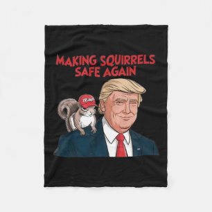 Make Squirrels Safe Again Trump 2024  Fleece Blanket