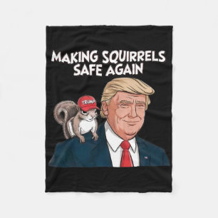 Make Squirrels Safe Again Trump 2024 Fleece Blanket