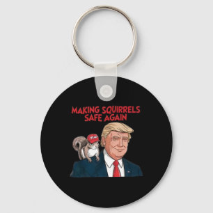 Make Squirrels Safe Again Trump 2024 Key Ring