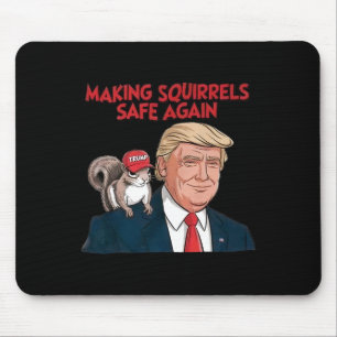 Make Squirrels Safe Again Trump 2024  Mouse Pad