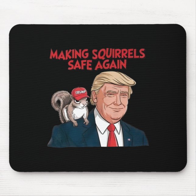 Make Squirrels Safe Again Trump 2024  Mouse Pad (Front)
