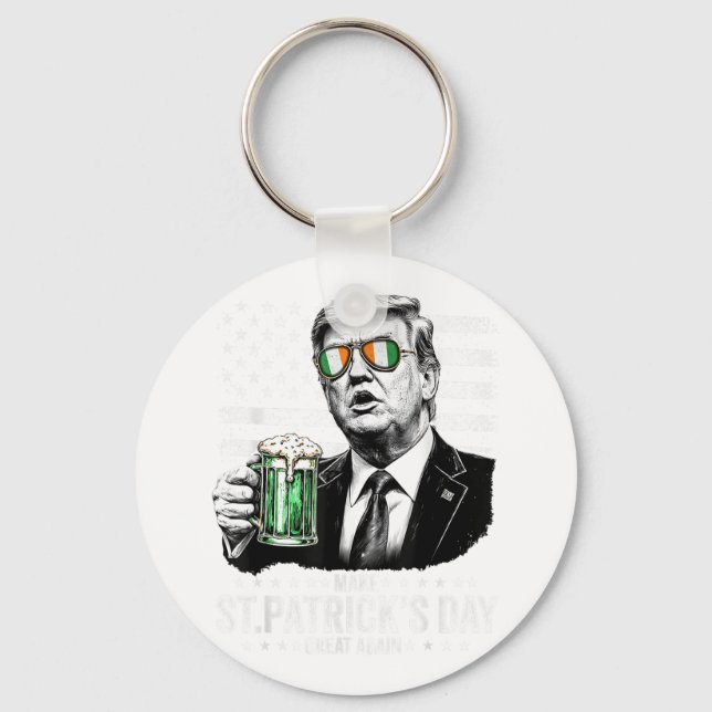 Make St Patricks Day Great Again, American Flag Key Ring (Front)