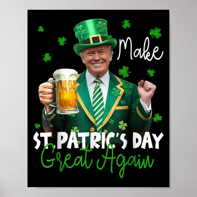 Make St Patricks Day Great Again American Shamrock Poster (Front)