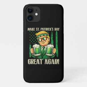 Make St. Patrick's Day Great Again iPhone 11 Case
