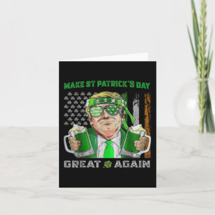 Make St Patricks Day Great Again Funny Beer Trump Card