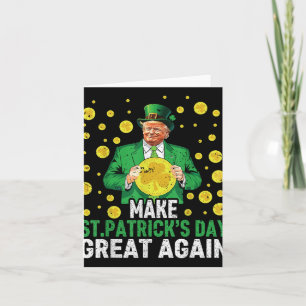 Make St Patricks Day Great Again Funny St Patricks Card