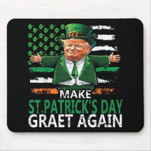 Make St Patricks Day Great Again Funny St Patricks Mouse Pad
