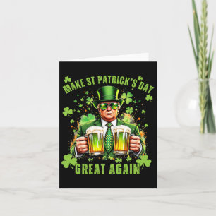 Make St Patrick's Day Great Again Funny Trump 1 Card