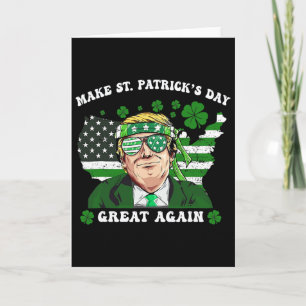 Make St Patrick's Day Great Again Funny Trump 1 Card